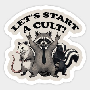 Let's Start a Cult! Sticker